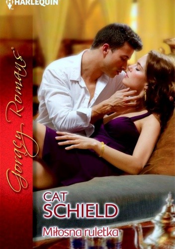 Okładka książki Miłosna ruletka Cat Schield