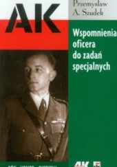 Okładka książki Wspomnienia oficera do zadań specjalnych Przemysław A. Szudek