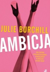 Okładka książki Ambicja Julie Burchill