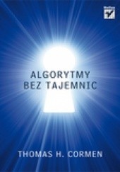 Okładka książki Algorytmy bez tajemnic Thomas H. Cormen