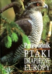Okładka książki Ptaki drapieżne Europy. Przewodnik Theodor Mebs