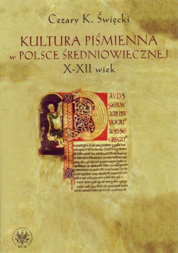 Kultura piśmienna w Polsce średniowiecznej X-XII wiek