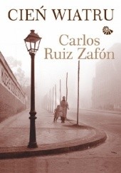 Okładka książki Cień wiatru Carlos Ruiz Zafón