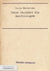 Okładka książki Język łaciński dla neofilologów Łucja Macherowa, Tamara Simla