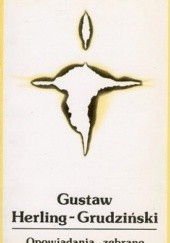 Okładka książki Opowiadania zebrane Gustaw Herling-Grudziński