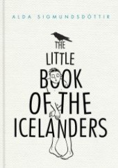 Okładka książki The little book of the Icelanders Alda Sigmundsdóttir