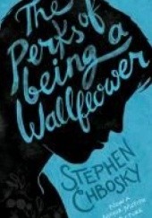 Okładka książki The Perks of Being a Wallflower Stephen Chbosky