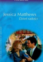 Okładka książki Dzień radości Jessica Matthews