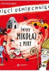 Okładka książki Święty Mikołaj z Miry. Święci uśmiechnięci Eliza Piotrowska