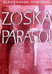 Okładka książki Zośka i Parasol Aleksander Kamiński