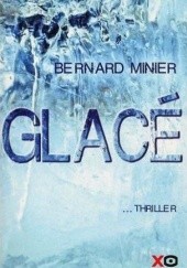 Okładka książki Glacé Bernard Minier