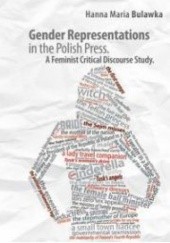 Okładka książki Gender Representations in the Polish Press Hanna Maria Bulawka