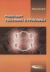 Okładka książki Podstawy techniki cyfrowej Andrzej Skorupski