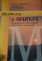 Okładka książki Wędrując z Maryją. Rozważania do Mszy świętych niedzielnych i świątecznych. Raniero Cantalamessa OFMCap