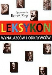 Okładka książki Leksykon wynalazców i odkrywców René Zey
