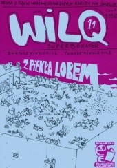 Okładka książki Wilq Superbohater: Z piekła lobem Bartosz Minkiewicz, Tomasz Minkiewicz