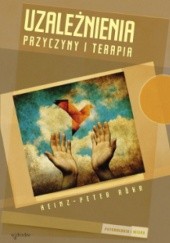 Okładka książki Uzależnienia. Przyczyny i terapia Heinz-Peter Röhr