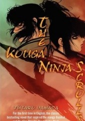 Okładka książki The Kouga Ninja Scrolls Futaro Yamada