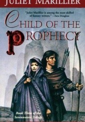 Okładka książki Child of the Prophecy Juliet Marillier