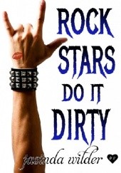 Okładka książki Rock Stars Do It Dirty Jasinda Wilder