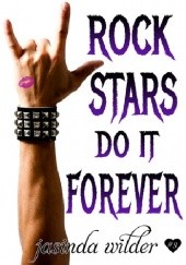 Okładka książki Rock Stars Do It Forever Jasinda Wilder