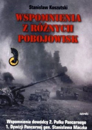 Okładka książki Wspomnienia z różnych pobojowisk. Stanisław Koszutski