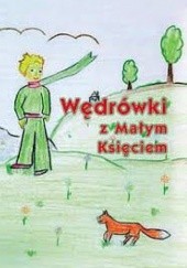 Okładka książki Wędrówki z Małym Księciem Edward Kryściak SP