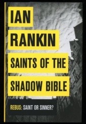 Okładka książki Saints Of The Shadow Bible Ian Rankin