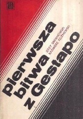 Okładka książki Pierwsza bitwa z Gestapo Jerzy Drewnowski, Kazimierz Koźniewski