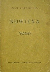 Okładka książki Nowizna: powieść w dwóch częściach Iwan Turgieniew