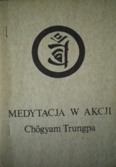 Okładka książki Medytacja w Akcji Chogyam Trungpa