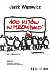 Okładka książki 100 kijów w mrowisko Jacek Wąsowicz