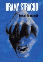 Okładka książki Bramy strachu Andrzej Ziemiański