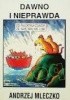 Okładka książki Dawno i nieprawda Andrzej Mleczko