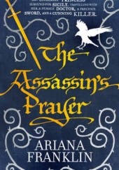 Okładka książki The assassins prayer Ariana Franklin