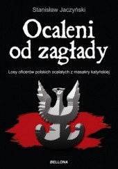 Okładka książki Ocaleni od zagłady Stanisław Jaczyński