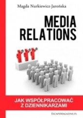 Media relations. Jak współpracować z mediami?
