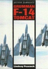 Okładka książki Słynne Samoloty: Grumman F-14 Tomcat Lindsay Peacock