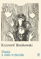 Okładka książki Dusza z ciała wyleciała Krzysztof Boczkowski