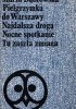 Okładka książki Pielgrzymka do Warszawy ; Najdalsza droga ; Nocne spotkanie ; Tu zaszła zmiana Maria Dąbrowska