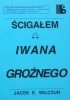 Ścigałem Iwana Groźnego