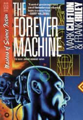 Okładka książki The Forever Machine Mark Clifton, Frank Riley