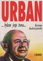 Okładka książki Urban... byłam jego żoną Karyna Andrzejewska