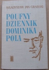 Okładka książki Poufny dziennik Dominika Pola Władysław Jan Grabski