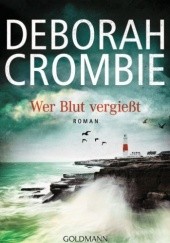 Okładka książki Wer Blut vergießt Deborah Crombie