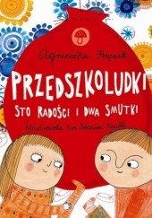 Okładka książki Przedszkoludki. Sto radości i dwa smutki Agnieszka Frączek