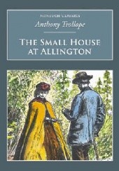 Okładka książki The Small House at Allington Anthony Trollope