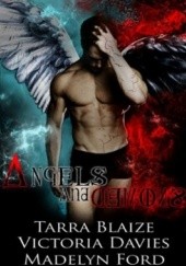 Okładka książki Angels & Demons Tarra Blaize, Victoria Davies, Madelyn Ford