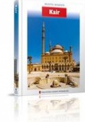 Okładka książki Miasta marzeń. Kair praca zbiorowa