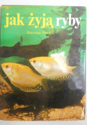 Okładka książki Jak żyją ryby Stanislav Frank